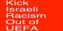 Kick Israeli racism out of UEFA