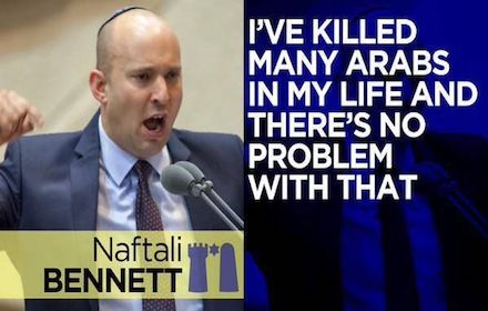 Naftali Bennett on killing Arabs